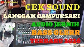 Download lagu CEK SOUND LANGGAM CAMPURSARI 🔊 PILIHAN OPERATOR SOUND 🔊 AUDIO JERNIH BASS GLERR  mp3