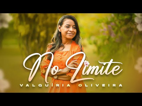 Valquíria Oliveira | No Limite (Clipe Oficial)