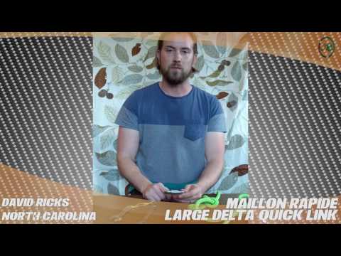 Maillon Rapide Large Delta Quick Link - TreeStuff.com Customer David Ricks Review In The Field
