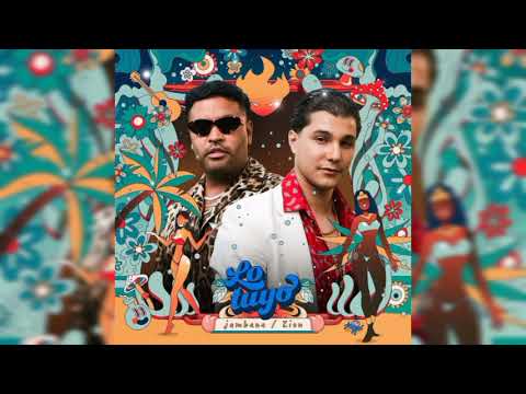 Jambene, Zion - Lo Tuyo