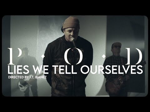P.O.D. - "LIES WE TELL OURSELVES" (Official Music Video)