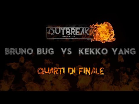Outbreak 2018: BRUNO BUG vs KEKKO YANG - Quarti di finale