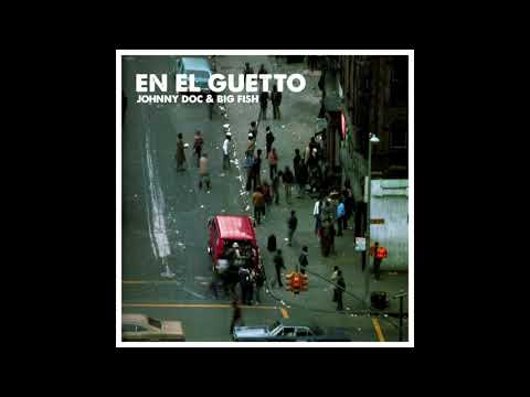 JOHNNY DOC & BIG FISH - En el guetto,Prod.By Polo Produce.2019