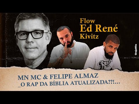 MN MC - Flow Ed René Kivitz 😲📜 (ft. Felipe Almaz)