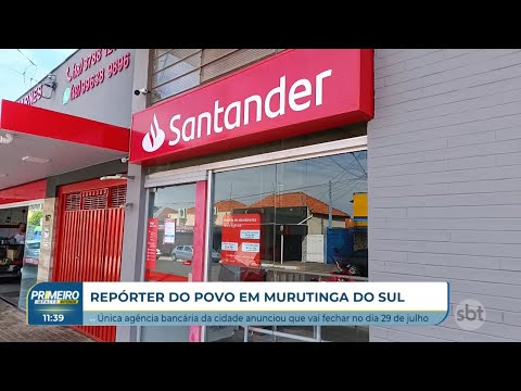Repórter do Povo: Moradores de Murutinga do Sul vão ficar sem agência bancária.
