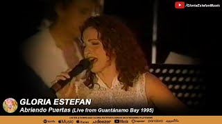 Gloria Estefan • Abriendo Puertas (Live from Guantánamo Bay 1995)