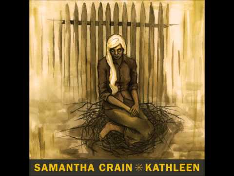 Samantha Crain - Kathleen [Official Audio]