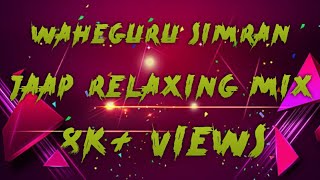 Waheguru Simran Jaap Relaxing (Remix) Sher Punjabi