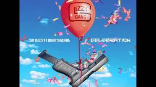 Shy Glizzy - Celebration Feat. Bobby Shmurda