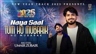 Download lagu Naya Saal Tum Ko Mubarik  (Dua )  Video 2025 - Umair Zubair mp3