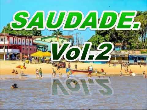 SAUDADE.  Vol 2.