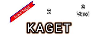 Download lagu KAGET 3 versi (sound effect) mp3