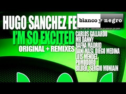 Hugo Sanchez Feat. Lerene - I'm So Excited (2K14 Mix) Rafha Madrid Remix (Official Audio)