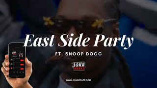 Snoop Dogg - Eastside Party ft. @JokaBeatz 2024