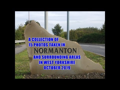 Normanton and surrounding areas in West Yorkshire October 2019
