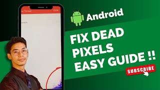 Android - How to Fix Dead Pixel !