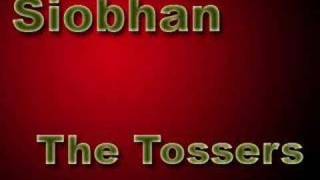 Siobhan by: The Tossers