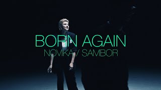 Kadr z teledysku BORN AGAIN tekst piosenki Novika & Sambor