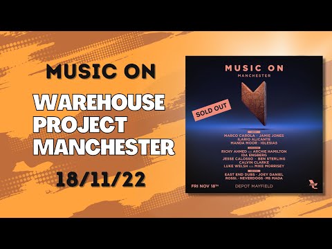 Music On @ Warehouse Project Manchester (18/11/22) Marco Carola & Jamie Jones