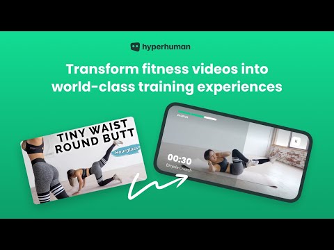 How to create limitless video workouts with Hyperhuman