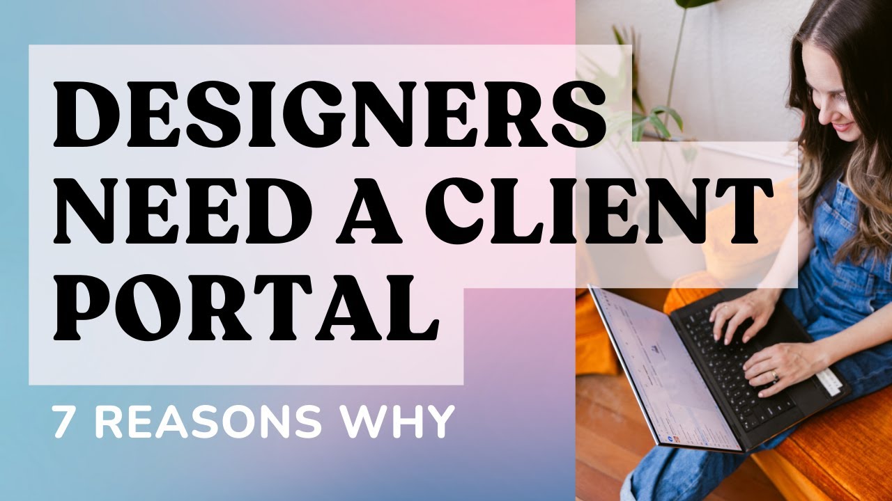 Why You Need a Client Portal as a Designer in 2026 (7 Reasons!!)