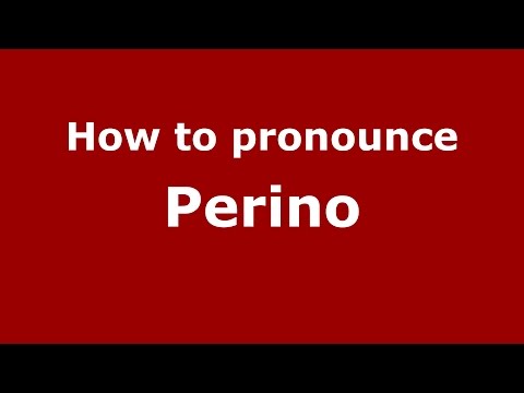 How to pronounce Perino (Spanish/Argentina) - PronounceNames.com