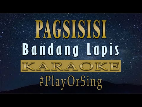 Pagsisisi - Bandang Lapis (KARAOKE VERSION)