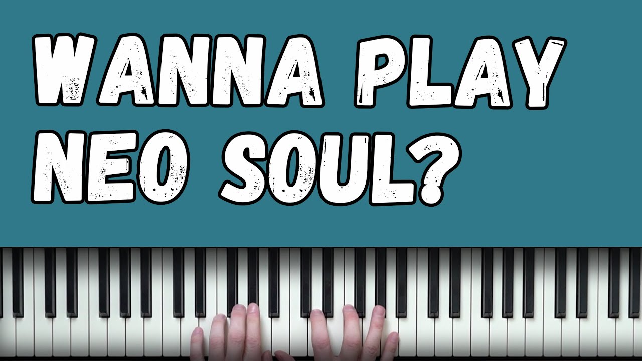 If You Want To Play Neo Soul – LEARN THIS If You Want To Play Neo Soul – LEARN THIS