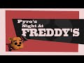 Pyro's Night at Freddy's 