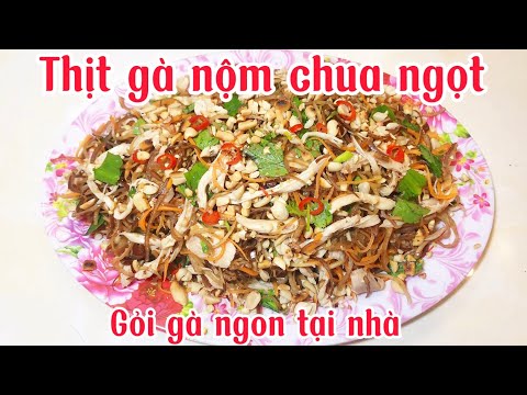Thịt gà nộm hoa chuối dễ làm  _ gỏi gà hoa chuối món ăn cho mùa hè