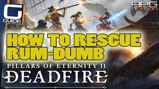 PILLARS OF ETERNITY 2 - How to rescue Rum Dumb from the Jail