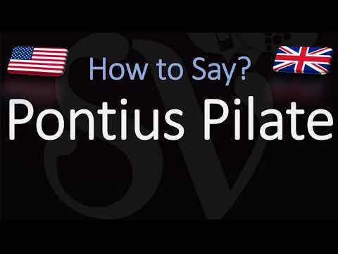 How to pronounce Pontius Pilate? (CORRECTLY) What does Pontius Pilate mean?