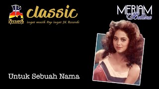 Download lagu Meriam Bellina - Untuk Sebuah Nama mp3