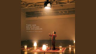 Download lagu Yang Lain Boleh Hilang Asal Kau Jangan (feat. Paramadaya Choir and Friends) [Live Acoustic &... mp3