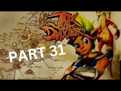JAK AND DAXTER PT 31