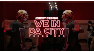 We in da city - Young Dro / Choregraphy by Jeremy Strong