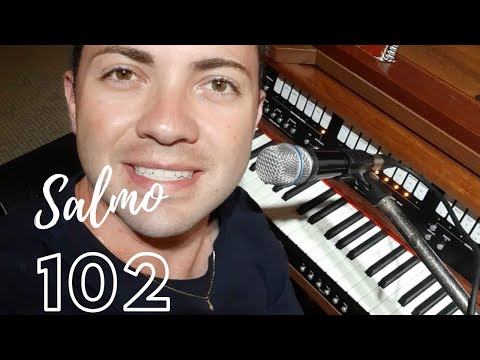 Salmo 102 - Cássio Marcelo