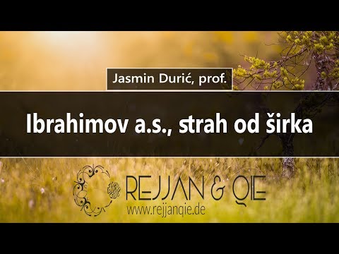 Ibrahimov a.s., strah od širka - Jasmin Durić, prof.
