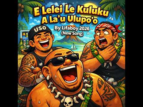 E Lelei Le Kuluku A La’u Ulupo’o  By Lifaboy 