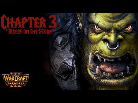 Warcraft III: Reforged | Campaign Prologue | Chapter 3: Riders on the Storm