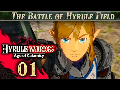 Hyrule Warriors: Age of Calamity - Part 1 - The Battle of Hyrule Field