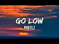 Pheelz - Go Low (lyrics) | It Pheelz good, I feel good