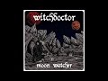 Witchdoctor "The Gathering"