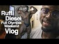 Ruff Diesel Full Olympia Weekend Vlog