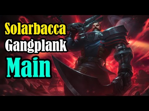 Solarbacca "Gangplank Main" Montage | High Elo Gangplank Plays