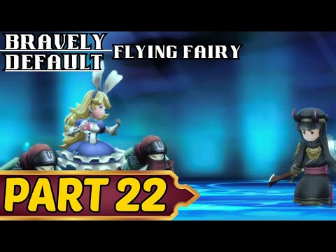 Bravely Default Flying Fairy Remaster Part 22 Performer Class