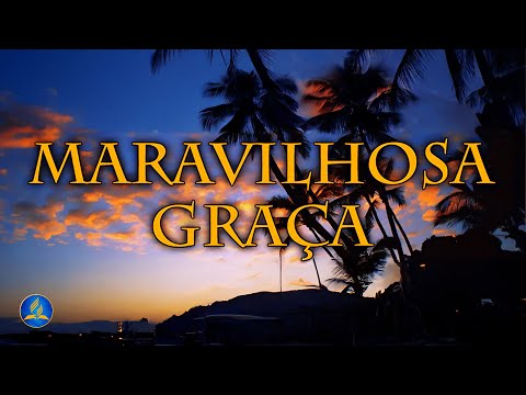 Hinário Adventista 204 - MARAVILHOSA GRAÇA