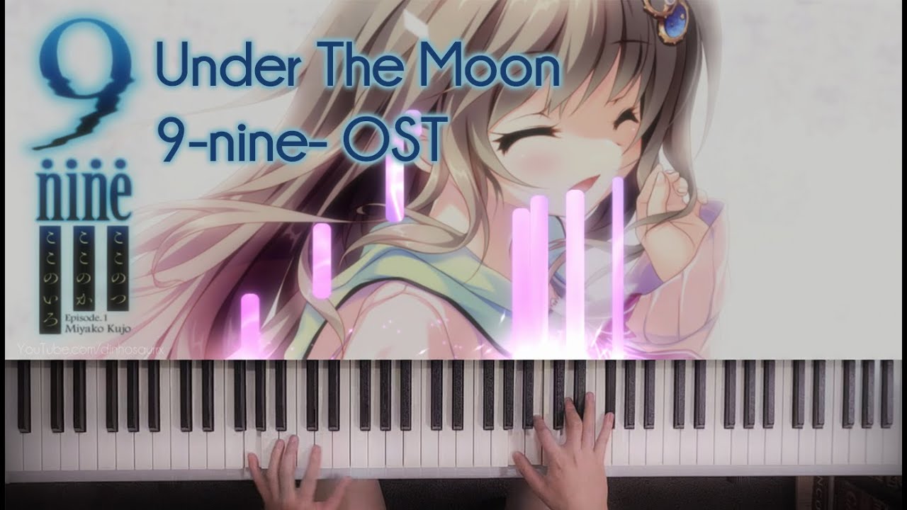 9-nine- 「under the moon」(piano) ピアノ
