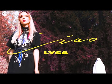 LYSA - CIAO (Official Video)