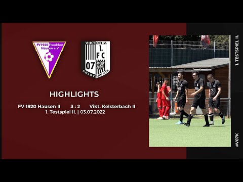 FV 1920 Hausen II - Viktoria Kelsterbach II | 1. Testspiel II. | Highlights | 03.07.2022